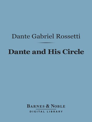 cover image of Dante and His Circle (Barnes & Noble Digital Library)